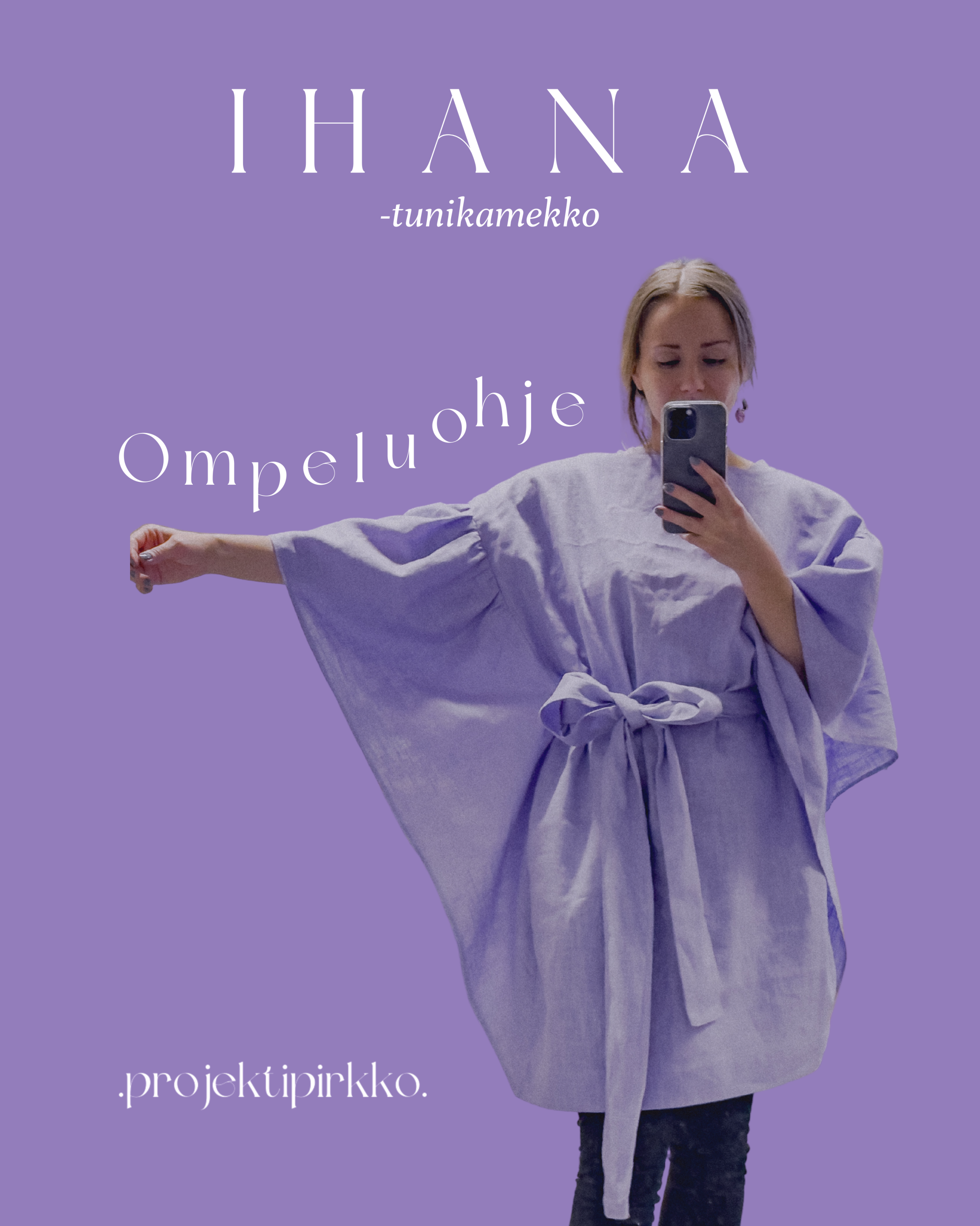 IHANA -tunikamekko ompeluohje ja digikaava Projektipirkko Projektipirkon puoti www-projektipirkko.fi